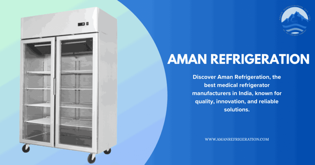 Medical Refrigerator Manufacturers in India