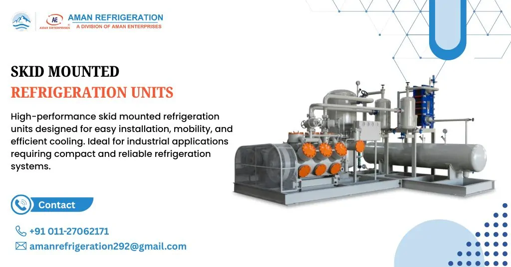 Skid mounted refrigeration units